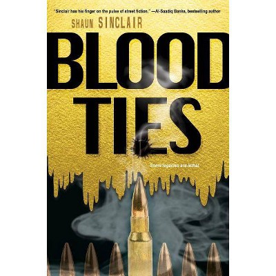 Blood Ties -  by Shaun Sinclair (Paperback)