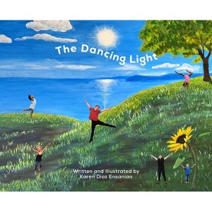 The Dancing Light - by Karen Diaz Ensanian - 1 of 1