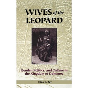 Wives of the Leopard - by Edna G Bay - 1 of 1