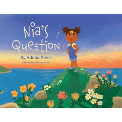 Nia's Question - by  Adelia Davis (Paperback)