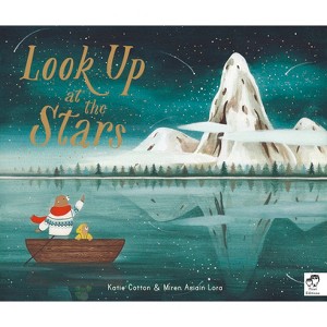 Look Up at the Stars - by  Katie Cotton (Hardcover) - 1 of 1
