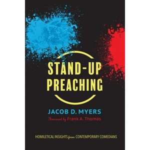 Stand-Up Preaching - by  Jacob D Myers (Paperback) - 1 of 1