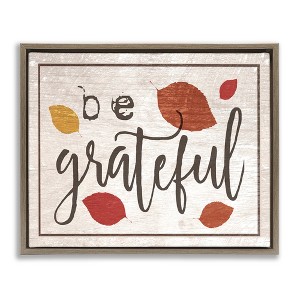 Stupell Industries Be Grateful Fall Leaves Typography, 21" x 17" - 1 of 4