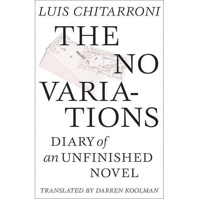 The No Variations - by  Luis Chitarroni (Paperback)