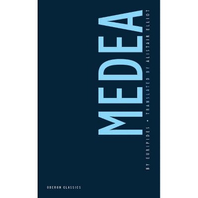 Medea - (Oberon Classics) by  Euripides (Paperback)