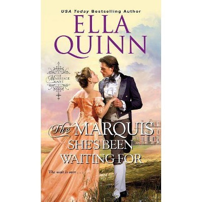 The Marquis She's Been Waiting For - (Marriage Game) by  Ella Quinn (Paperback)
