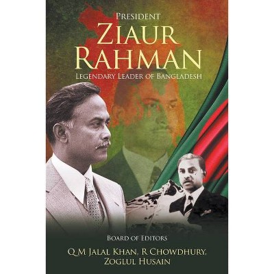 President Ziaur Rahman - by  Q M Jalal Khan (Paperback)