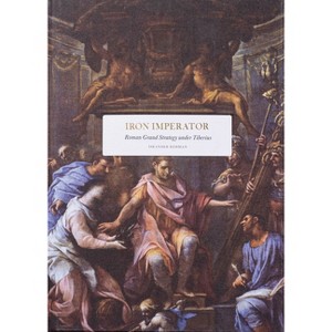 Iron Imperator - by  Iskander Rehman (Hardcover) - 1 of 1
