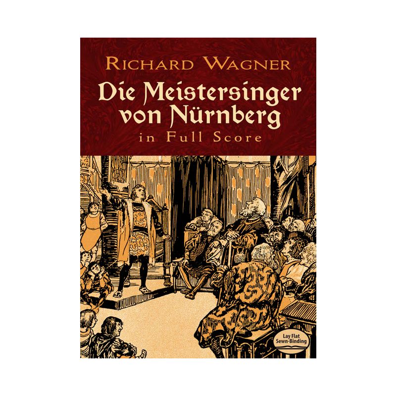 Die Meistersinger Von Nürnberg in Full Score - (Dover Opera Scores) by  Richard Wagner (Paperback), 1 of 2
