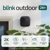 Blink Outdoor 2K+ Wireless Smart Security Camera, 2K Video Resolution, Color Night Vision, Audio. Sync Module Core Included. 1 Camera System - Black - 2 of 4