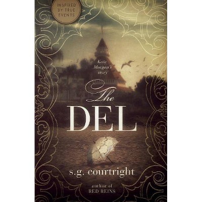 The DEL - (Del) by  S G Courtright (Paperback)