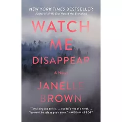 Watch Me Disappear -  Reprint by Janelle Brown (Paperback)