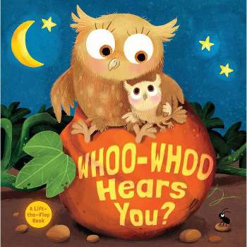 Whoo-Whoo Hears You? - by  B&h Kids Editorial (Board Book)