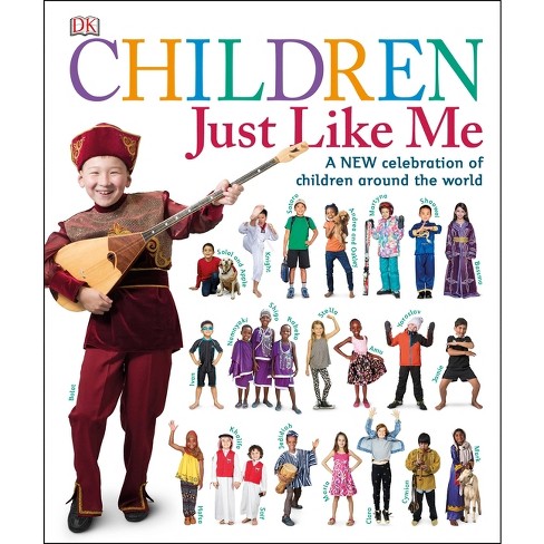 Children Just Like Me - by  DK (Hardcover) - image 1 of 1