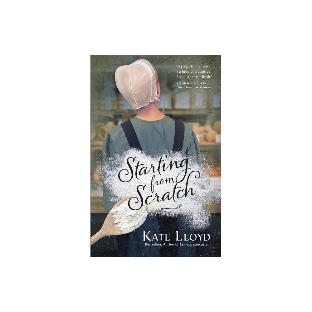 Starting from Scratch, Volume 2 - (Lancaster Discoveries) by Kate Lloyd (Paperback) was $14.99 now $9.99 (33.0% off)