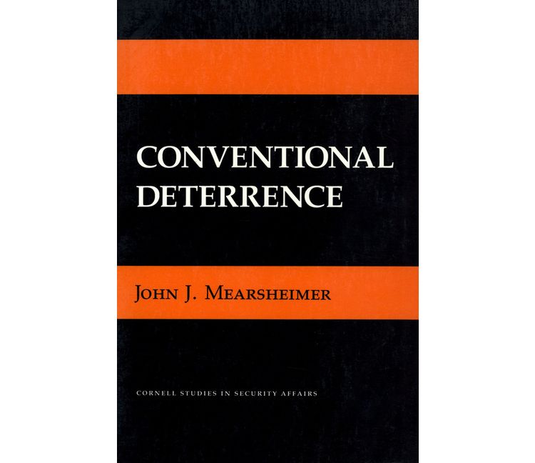 Conventional Deterrence - (Cornell Studies in Security Affairs) by  John J Mearsheimer (Paperback), 1 of 1