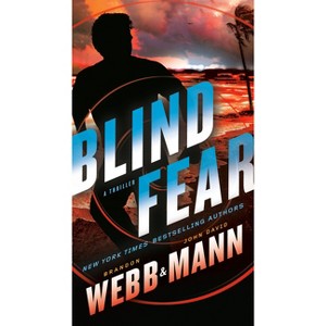 Blind Fear - (The Finn Thrillers) by  Brandon Webb & John David Mann (Paperback) - 1 of 1