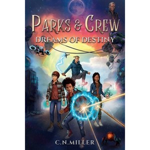 Parks and Crew - by  C N Miller (Paperback) - 1 of 1