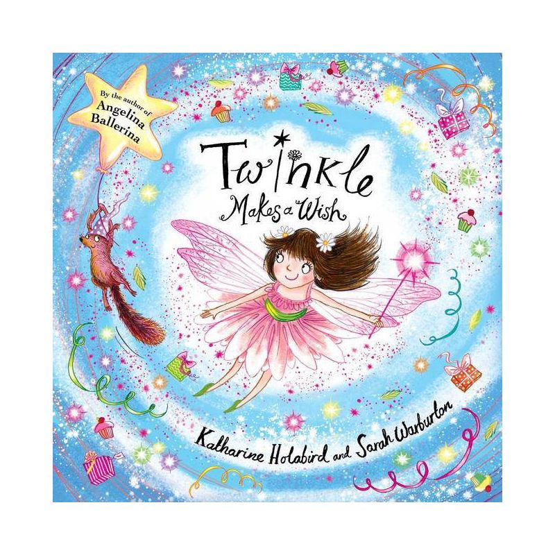Twinkle Makes a Wish - by  Katharine Holabird (Hardcover), 1 of 2