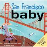 San Francisco Baby - (Local Baby Books) by  Tess Shea & Jerome Pohlen (Board Book)