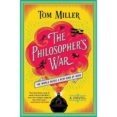 The Philosopher's War, 2 - (Philosophers) by  Tom Miller (Paperback)