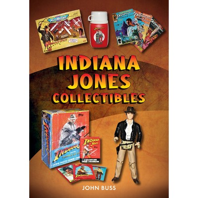 Indiana Jones Collectibles - by  John Buss (Paperback)