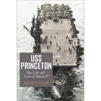 USS Princeton - by  David R Leick (Hardcover)