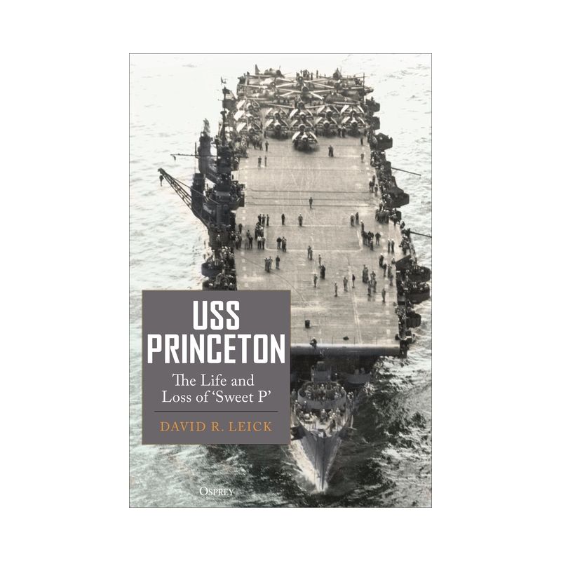USS Princeton - by  David R Leick (Hardcover), 1 of 2
