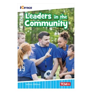 Teacher Created Materials iCivics Readers Leaders in the Community Nonfiction Book Nonfiction Book - 1 of 1
