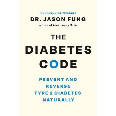 The Diabetes Code - by  Jason Fung (Paperback)
