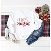 Simply Sage Market Women's Graphic Sweatshirt Hey Sugar - 3 of 4
