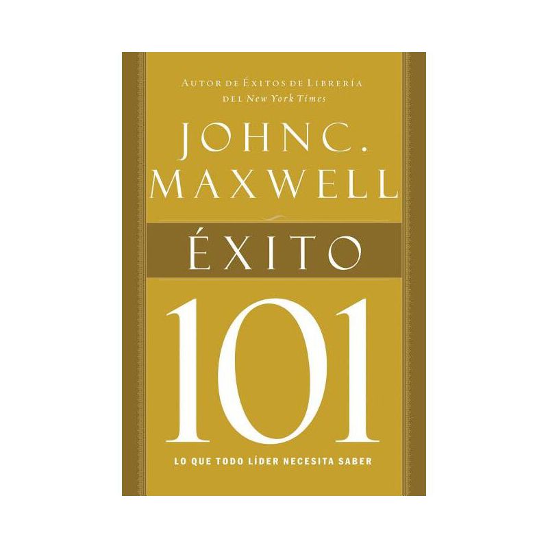 Exito 101 = Success 101 - by  John C Maxwell (Paperback), 1 of 2