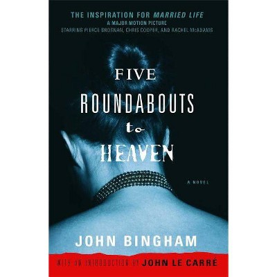 Five Roundabouts to Heaven - by  John Bingham (Paperback)