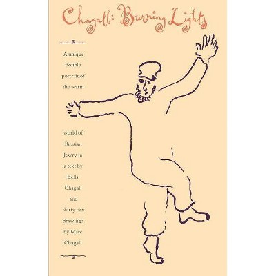 Burning Lights - by  Bella Chagall (Paperback)