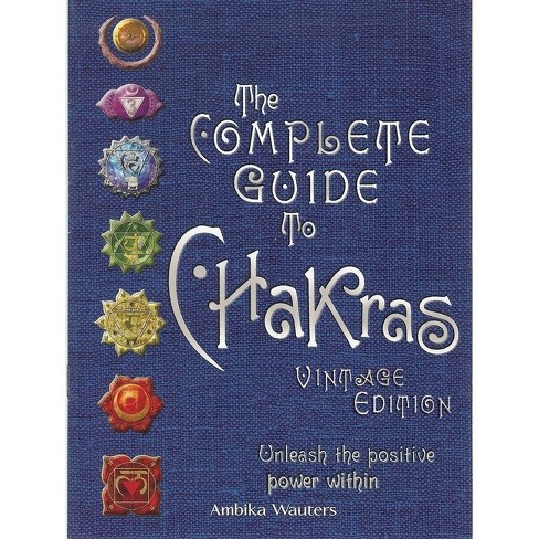 A Complete Overview of the Chakras
