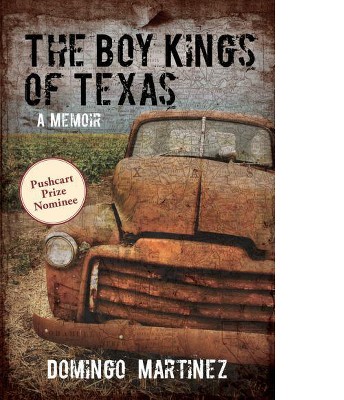 The Boy Kings of Texas: A Memoir (Paperback) (Domingo Martinez)