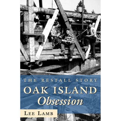 Oak Island Obsession - by  Lee Lamb (Paperback)