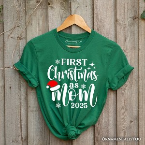 First Christmas as Mom 2025 Christmas T-Shirt, Matching Family Holiday Tee | OrnamentallyYou - 1 of 4