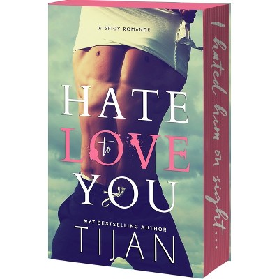 Hate to Love You - by Tijan