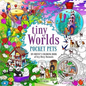 Tiny Worlds: Pocket Pets - by  Alex Oxton (Paperback) - 1 of 1