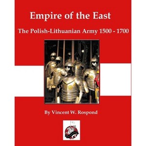 Empire of the East - by  Vincent Rospond (Paperback) - 1 of 1
