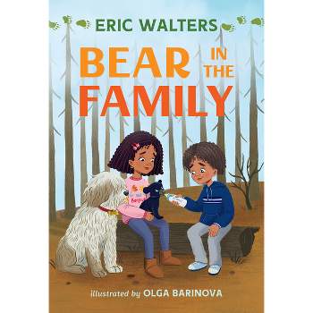 Bear in the Family - (Orca Echoes) by  Eric Walters (Paperback)