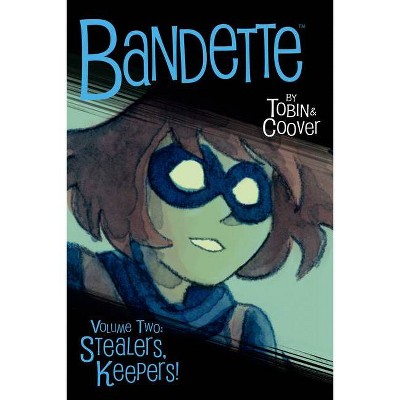 Bandette Volume 2: Stealers, Keepers! - by  Paul Tobin (Paperback)