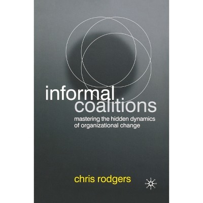 Informal Coalitions - by  C Rodgers (Paperback)