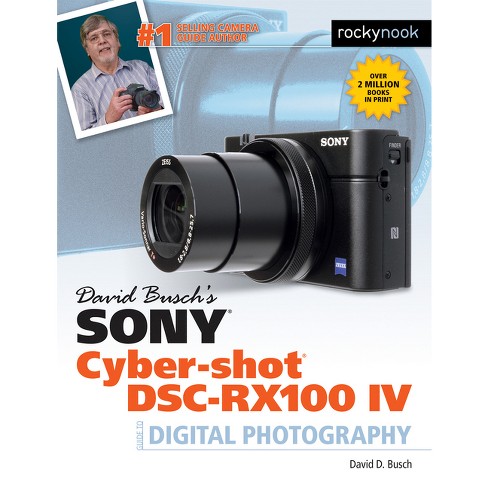 David Busch's Sony Cyber-shot Dsc-rx100 Iv - (the David Busch Camera Guide)  (paperback) : Target