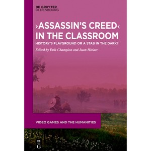 >Assassin's Creed - (Video Games and the Humanities) by  Erik Champion & Juan Francisco Hiriart Vera (Paperback) - 1 of 1