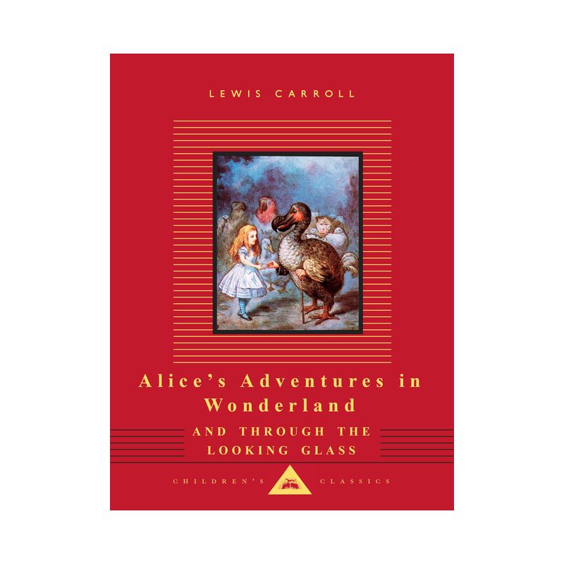 Alice's Adventures in Wonderland and Through the Looking Glass - (Everyman's Library Children's Classics) by  Lewis Carroll (Hardcover), 1 of 2