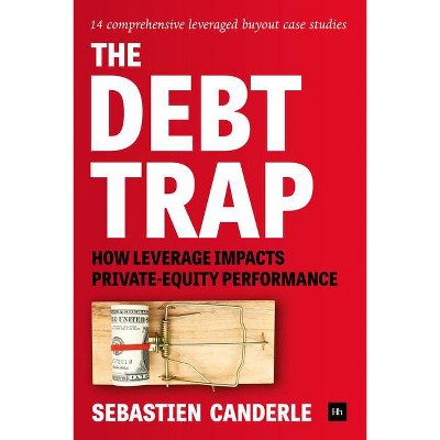 The Debt Trap - by  Sebastien Canderle (Hardcover)