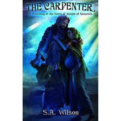 The Carpenter - by  S a Wilson (Paperback)