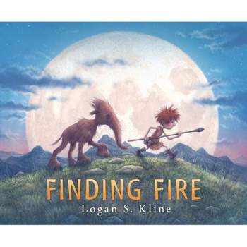Finding Fire - by  Logan S Kline (Hardcover)